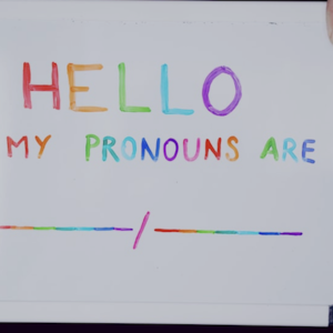 Hello My Pronouns Are